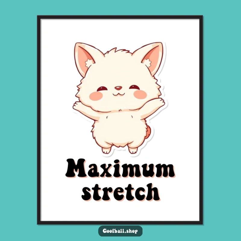 Free Printable Wall Art: Hilarious Fluffy Stretch - Funny Downloadable Decor for Your Home