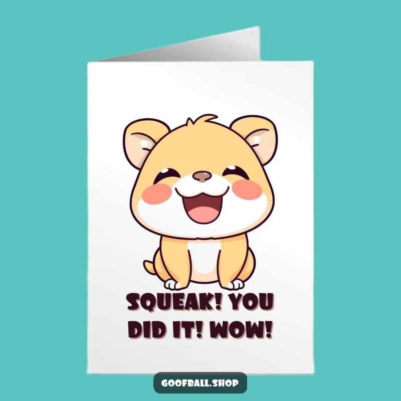 Funny Congratulations Card Free Printable: Grinning Animal, Silent Squeak DIY
