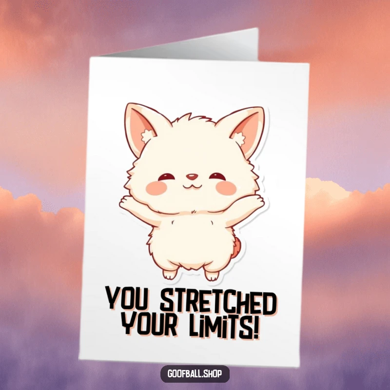 Funny Free Printable Congratulations Card: A fluffy being with big floppy ears performing a comical, over-the-top stretch.
