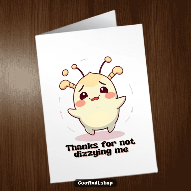 Funny Free Printable Thank You Card: Cheerful confused creature, jiggling antennae, spinning in circles, thank you note, downloadable.