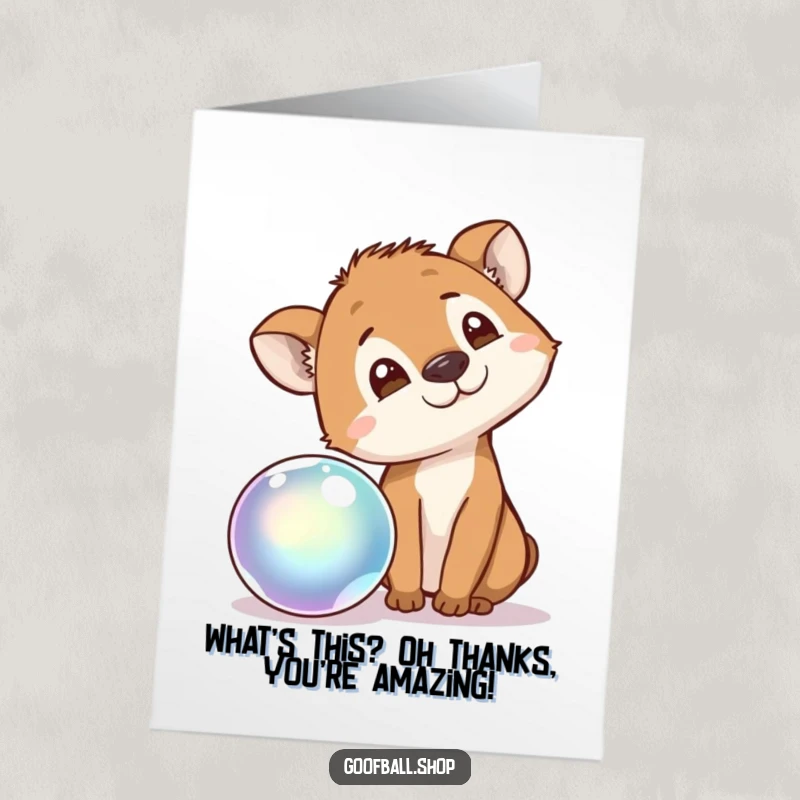 Funny Free Printable Thank You Card: A cute animal tilting its head inquisitively, captivated by a bouncing, shimmering iridescent ball.